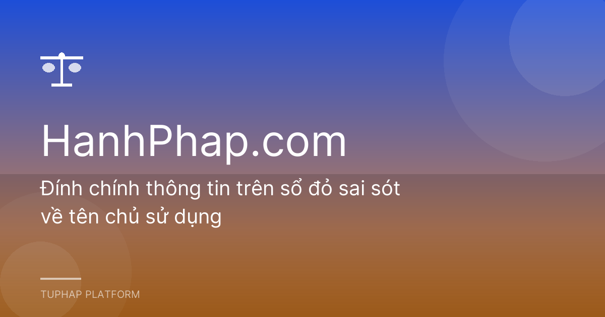 Đính chính thông tin trên sổ đỏ sai sót về tên chủ sử dụng