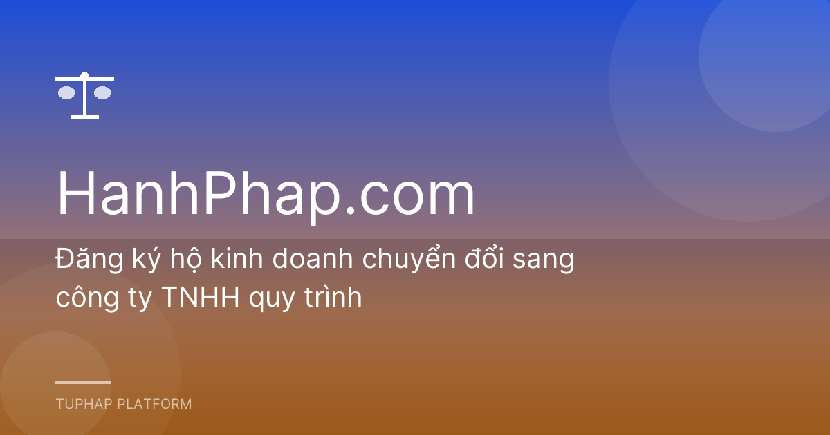 Đăng ký hộ kinh doanh chuyển đổi sang công ty TNHH quy trình