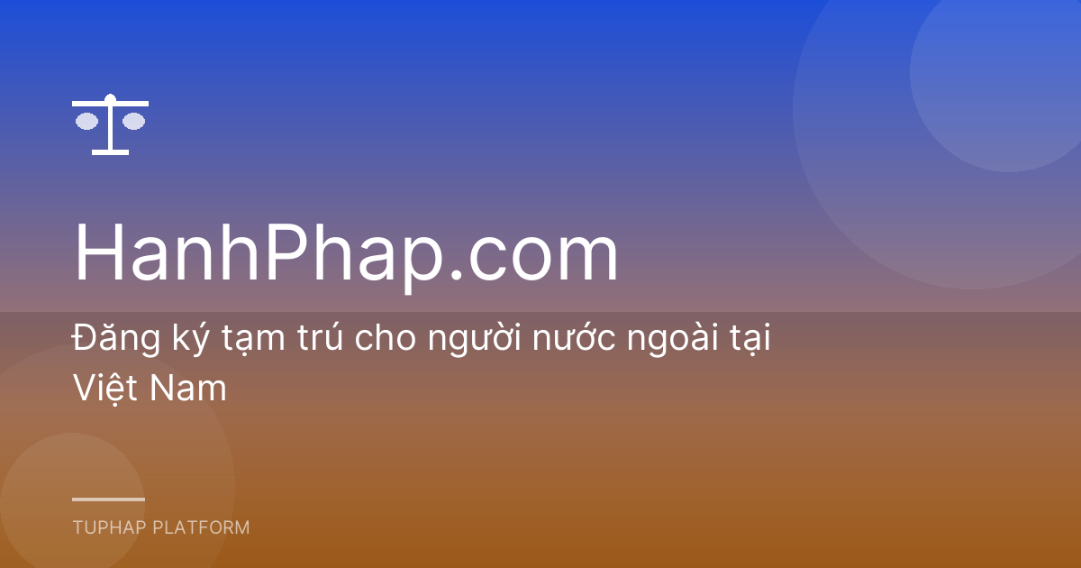 Đăng ký tạm trú cho người nước ngoài tại Việt Nam