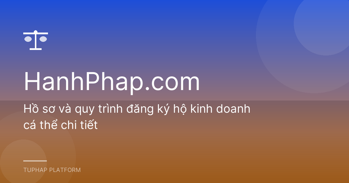 Hồ sơ và quy trình đăng ký hộ kinh doanh cá thể chi tiết