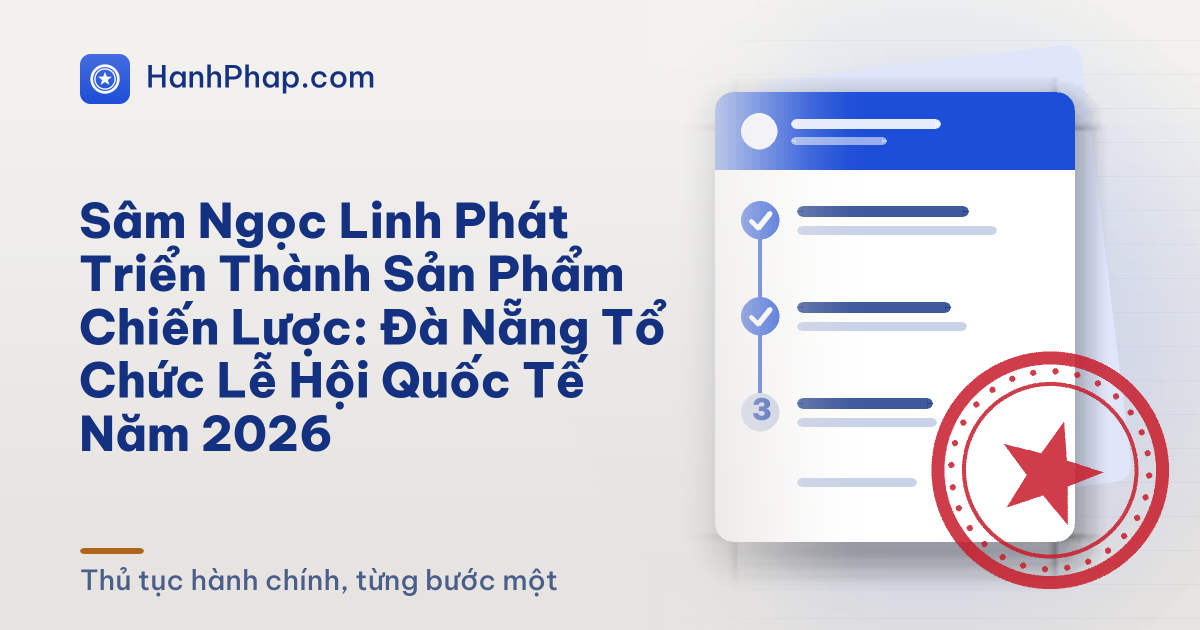 Sâm Ngọc Linh Phát Triển Thành Sản Phẩm Chiến Lược: Đà Nẵng Tổ Chức Lễ Hội Quốc Tế Năm 2026